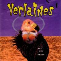 The Verlaines : Way Out Where